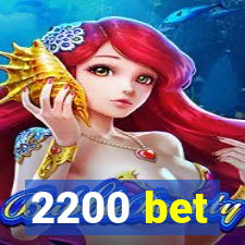 2200 bet